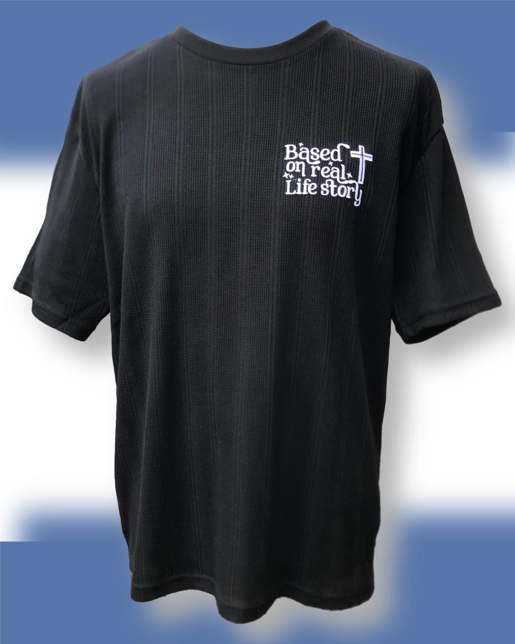 “Based on a real Life story” – Geborduurd Statement Shirt